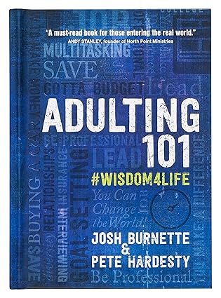 Adulting 101: #Wisdom4Life – A Complete Guide on Life Planning, Responsibility and Goal Setting